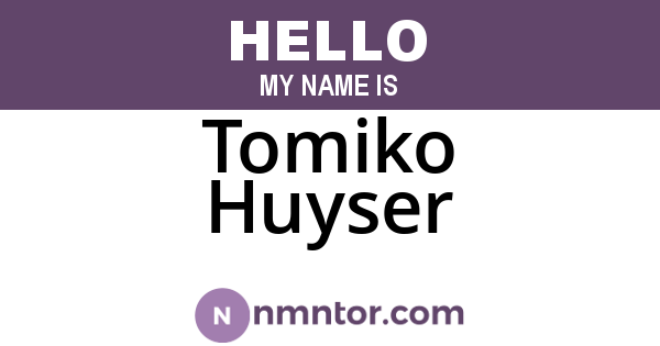 Tomiko Huyser