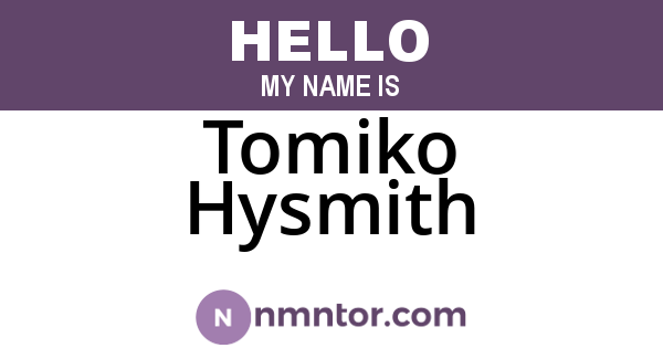 Tomiko Hysmith