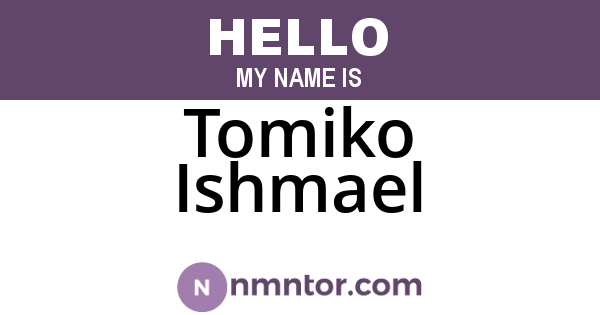 Tomiko Ishmael