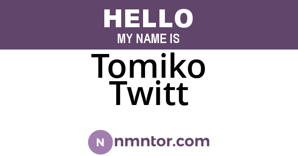 Tomiko Twitt