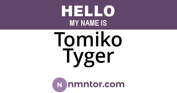 Tomiko Tyger