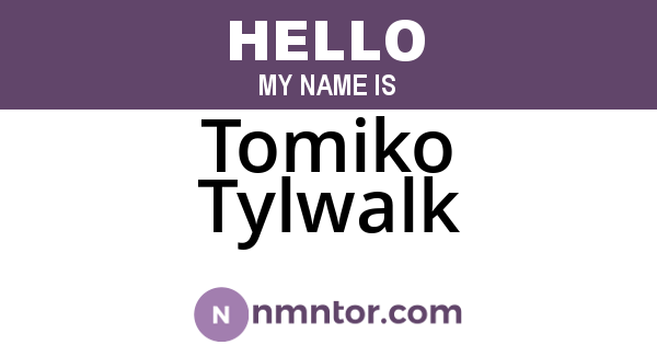 Tomiko Tylwalk