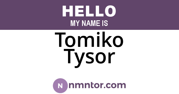 Tomiko Tysor