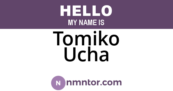 Tomiko Ucha