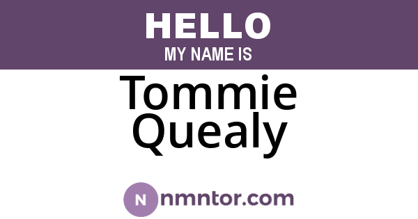 Tommie Quealy
