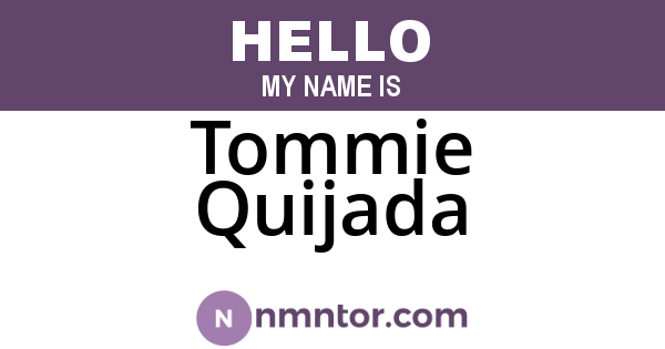 Tommie Quijada