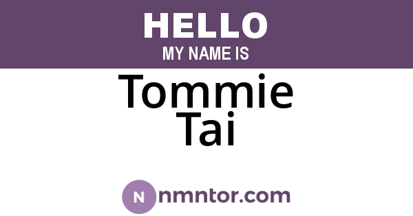 Tommie Tai