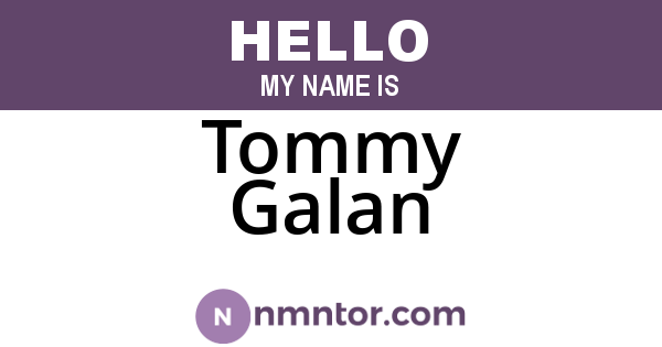 Tommy Galan