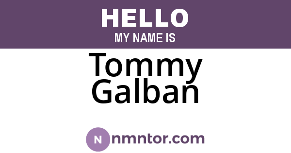 Tommy Galban