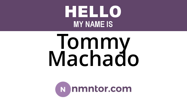 Tommy Machado