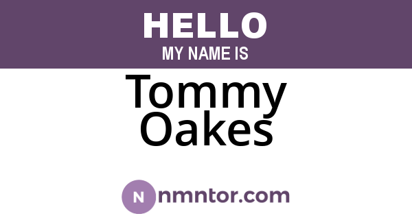 Tommy Oakes