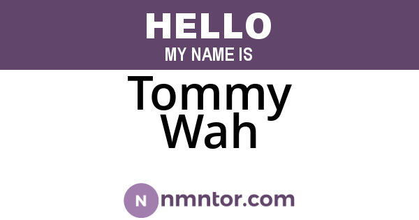 Tommy Wah