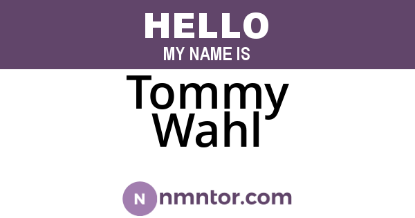 Tommy Wahl