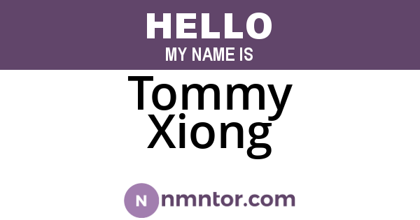Tommy Xiong