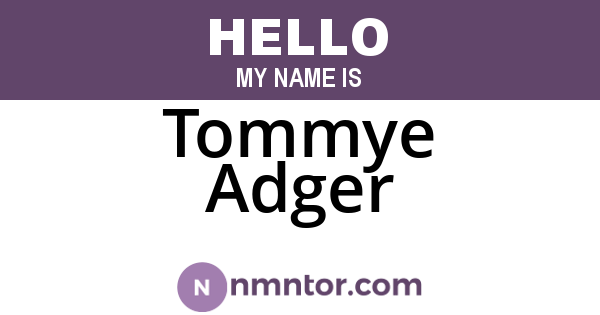 Tommye Adger