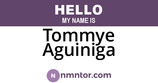Tommye Aguiniga
