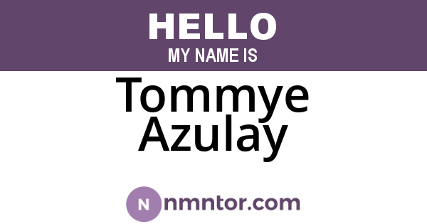 Tommye Azulay