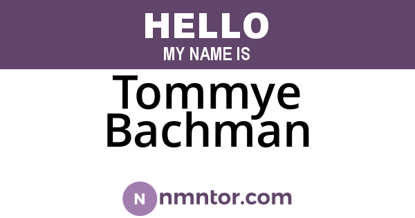 Tommye Bachman