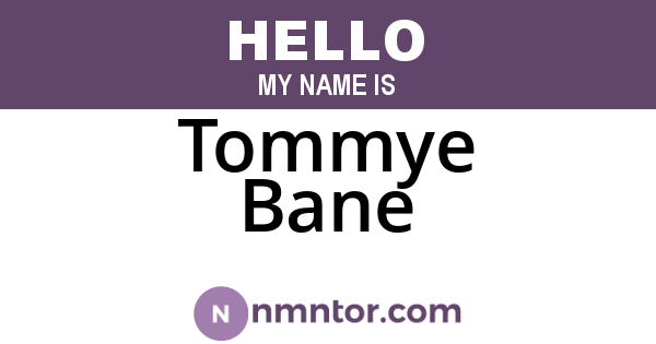 Tommye Bane