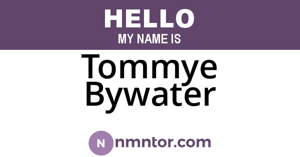 Tommye Bywater