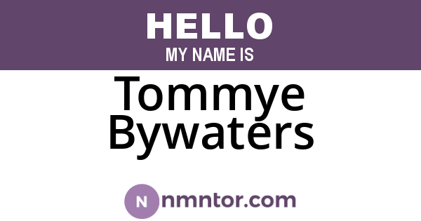 Tommye Bywaters