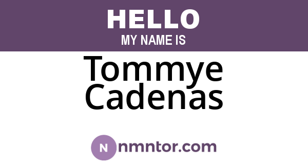 Tommye Cadenas