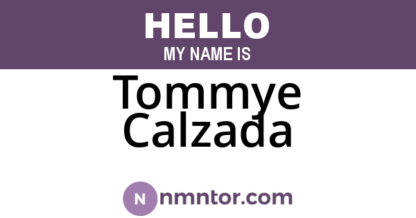 Tommye Calzada