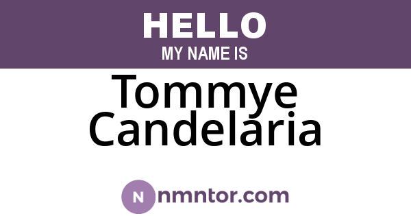 Tommye Candelaria