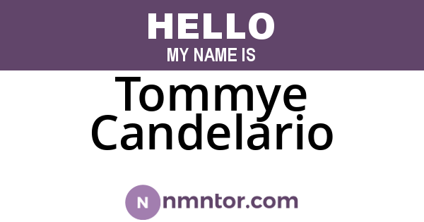 Tommye Candelario