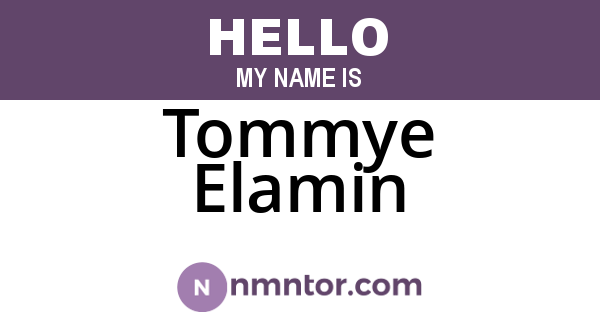 Tommye Elamin