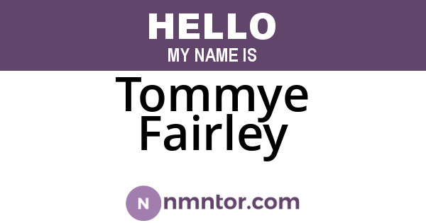 Tommye Fairley