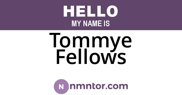 Tommye Fellows