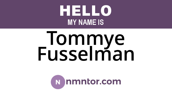 Tommye Fusselman