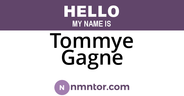 Tommye Gagne