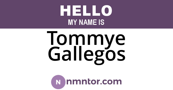 Tommye Gallegos