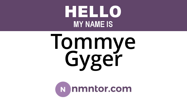 Tommye Gyger