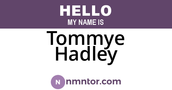 Tommye Hadley