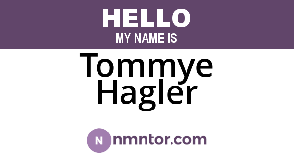Tommye Hagler