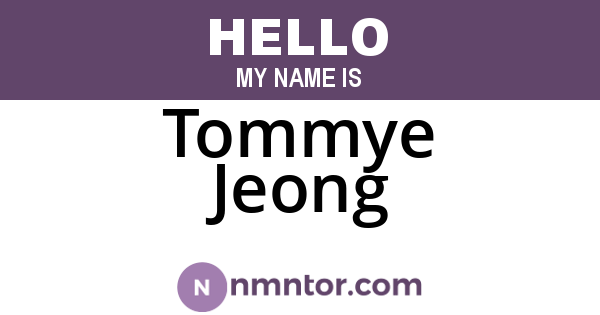 Tommye Jeong