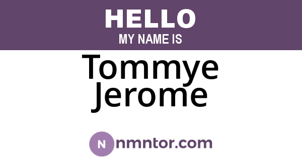 Tommye Jerome