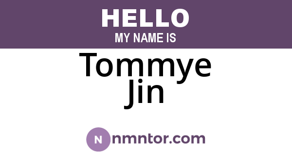 Tommye Jin