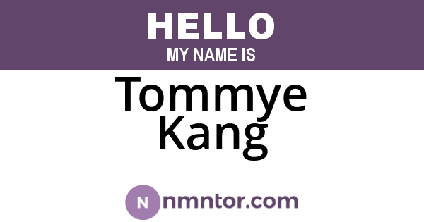 Tommye Kang