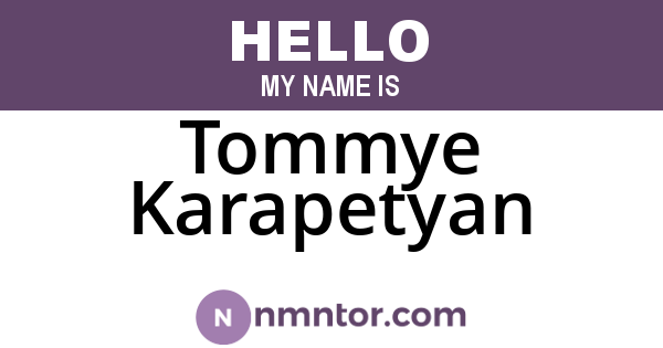 Tommye Karapetyan