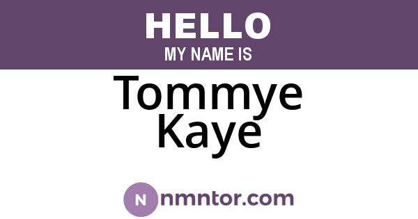 Tommye Kaye