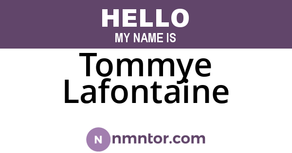 Tommye Lafontaine