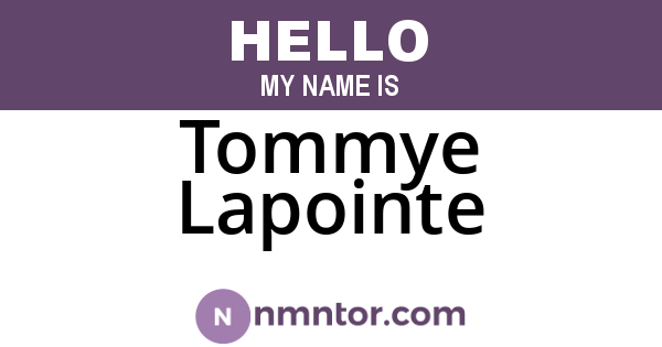 Tommye Lapointe