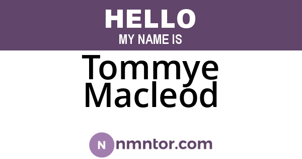 Tommye Macleod