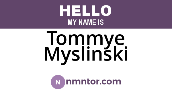 Tommye Myslinski