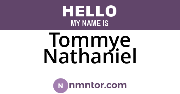 Tommye Nathaniel