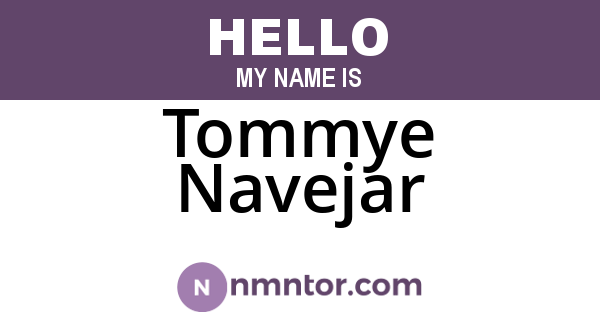 Tommye Navejar